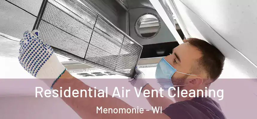  Residential Air Vent Cleaning Menomonie - WI
